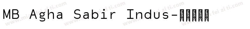 MB Agha Sabir Indus字体转换